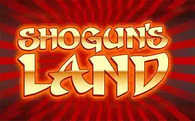 Shoguns Land