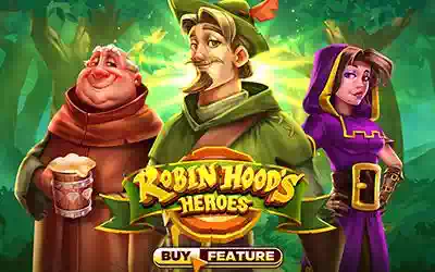 Robin Hood’s Heroes