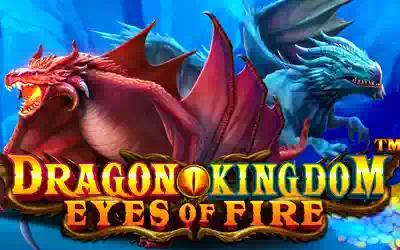 Dragon Kingdom Eyes of Fire